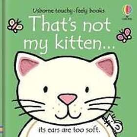 Fiona Watt: That's Not My Kitten