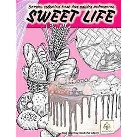 Life SWEET BAKERY coloring book for adults relaxation food coloring book for adults