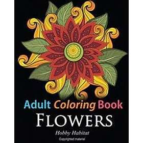 Flower Adult Coloring Books: s: Coloring Books for Adults Featuring 32 Beautiful Zentangle Designs