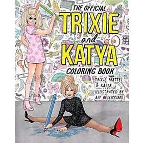 Coloring Book The Official Trixie And Katya