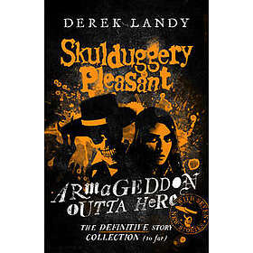 Armageddon Outta Here – The World of Skulduggery Pleasant