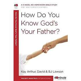 How Do you Know God's your Father