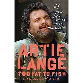 Too Fat to Fish