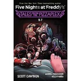 Best Pris På B-7: An AFK Book (Five Nights At Freddy's: Tales From The ...