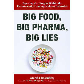 Big Food, Big Pharma, Big Lies