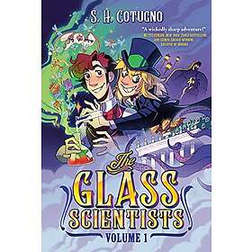 The Glass Scientists: Volume One