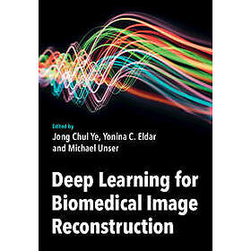 Best Pris På Deep Learning For Biomedical Image Reconstruction Bøker ...