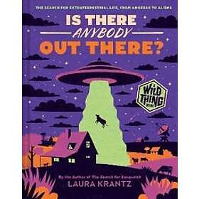 Is There Anybody Out There? (A Wild Thing Book)