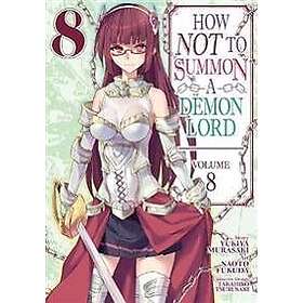 How Not to Summon a Demon Lord (Manga) Vol. 8