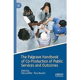 Best Pris På The Palgrave Handbook Of Co-Production Of Public Services ...