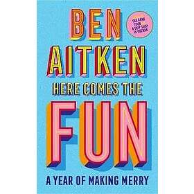 Here Comes the Fun