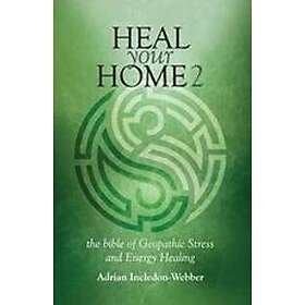 Heal Your Home 2 The Next Level