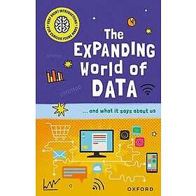 Very Short Introductions for Curious Young Minds: The Expanding World of Data