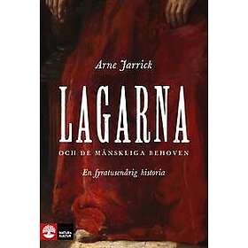 Lagarna och de mänskliga behoven : En fyratusenårig historia