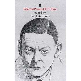 Selected Prose of T. S. Eliot