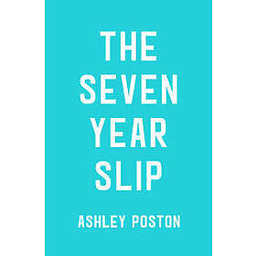 Seven Year Slip