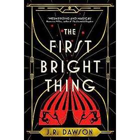The First Bright Thing