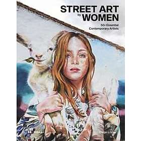 Street Art by Women: 50+ Essential Contemporary Artists - Sammenlign ...