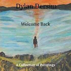 Dylan Dersim : welcome ack, a collection of paintings