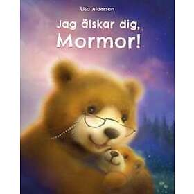 Jag älskar dig Mormor!