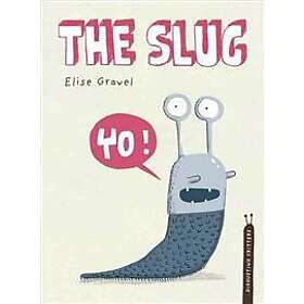 The Slug: The Disgusting Critters Series