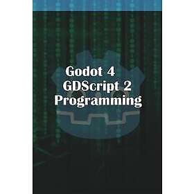 Godot 4 GDScript 2,0 Programming
