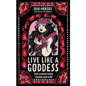 Live Like A Goddess