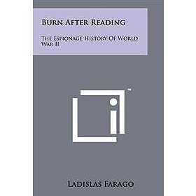 Burn After Reading: The Espionage History of World War II