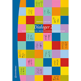 Dialoger 2 Elevpaket -Tryckt bok Digital elevlicens 12 mån Texter och övningar i Sva med fokus på svenska vardagssituationer Svenska Hybridp