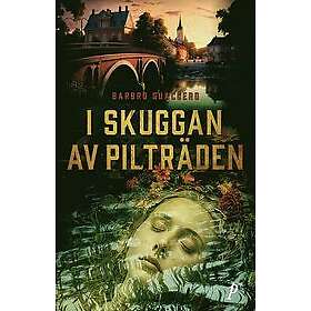 I skuggan av pilträden Svenska Inbunden