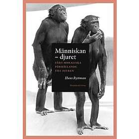 Människan : djuret: vårt moraliska förhållande till djuren Svenska Inbunden