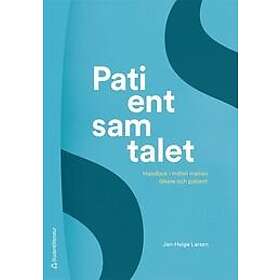 Patientsamtalet : handbok i mötet mellan läkare och patient Svenska Häftad