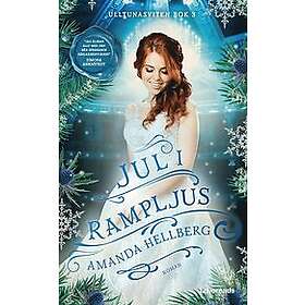 Amanda Hellberg: Jul i rampljus