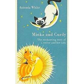 Antonia White: Minka And Curdy