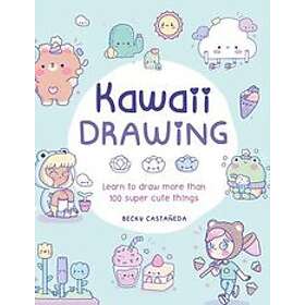 Becky Castaneda: Kawaii Drawing