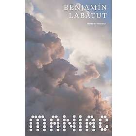 Benjamín Labatut: Maniac