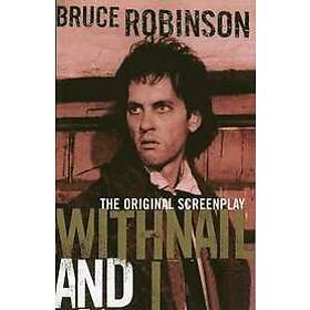 Bruce Robinson: Withnail and I