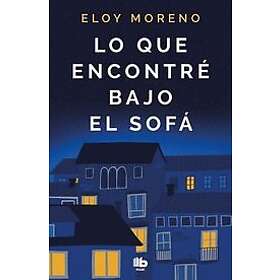 Eloy Moreno: Lo que encontre bajo el sofa What I Found under the Sofa