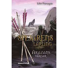 John Flanagan: Arazans vargar