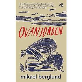 Mikael Berglund: Ovanjorden