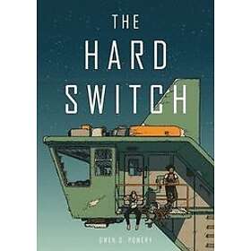 Owen D Pomery: The Hard Switch