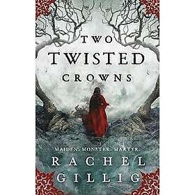 Rachel Gillig: Two Twisted Crowns