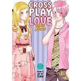 Crossplay Love: Otaku x Punk Vol. 5