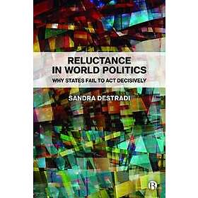 Reluctance in World Politics