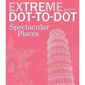 Extreme Dot-To-Dot Spectacular Places