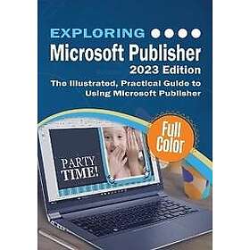 Exploring Microsoft Publisher 2023 Edition