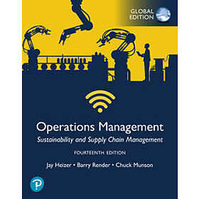 Operations Management: Sustainability and Supply Chain Management, Global Edition