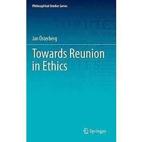 Towards Reunion in Ethics