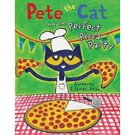 Pete the Cat and the Perfect Pizza Party