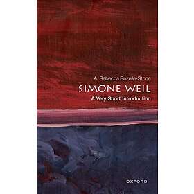 Simone Weil: A Very Short Introduction